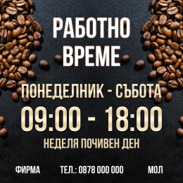 Working hours sign for coffee shop